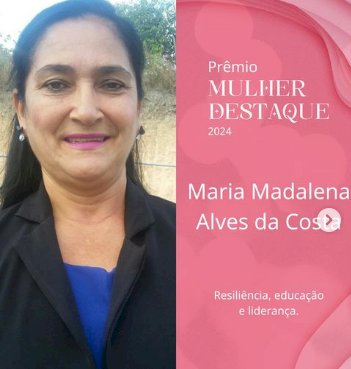 Professora Maria Madalena, agraciada como Mulher Destaque pela Câmara Municipal de Mataa Roma