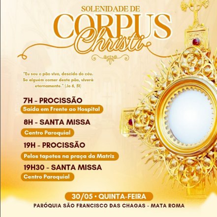 Cronograma da Paróquia de São Francisco  para  Celebração  de Corpus Christi nessa quinta feira, 30 de maio de 2024