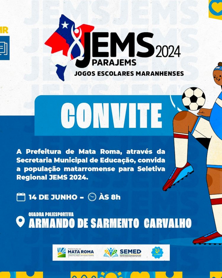 Secretaria de Educação convida população em geral para acompanhar  a seletiva Regional dos Jogos Maranhenses -JEMS 2024 nessa sexta feira, 14/06/2024