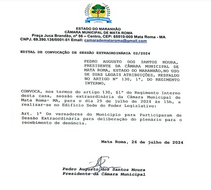 Camara Municipal de Mata Roma publicou no Diário Oficial do Poder Legislativo que fará Sessão Extraordinaria aos 29 de julho de 2024 a partir das 15 horas.