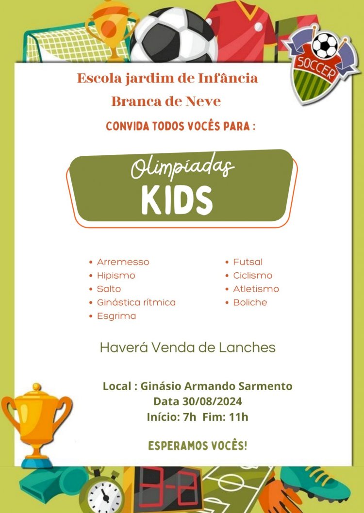 Em Mata Roma Escola jardim Branca de Neve fará OLIMPIADA KIDS nessa sexta feira, 30 de agosto das 07h até as 11 horas da manhã!