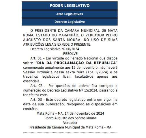 Considerando o Feriado Nacional , não haverá Sessão Ordinária na Câmara de Mata Roma nessa sexta feira, 15 de novembro de 2024